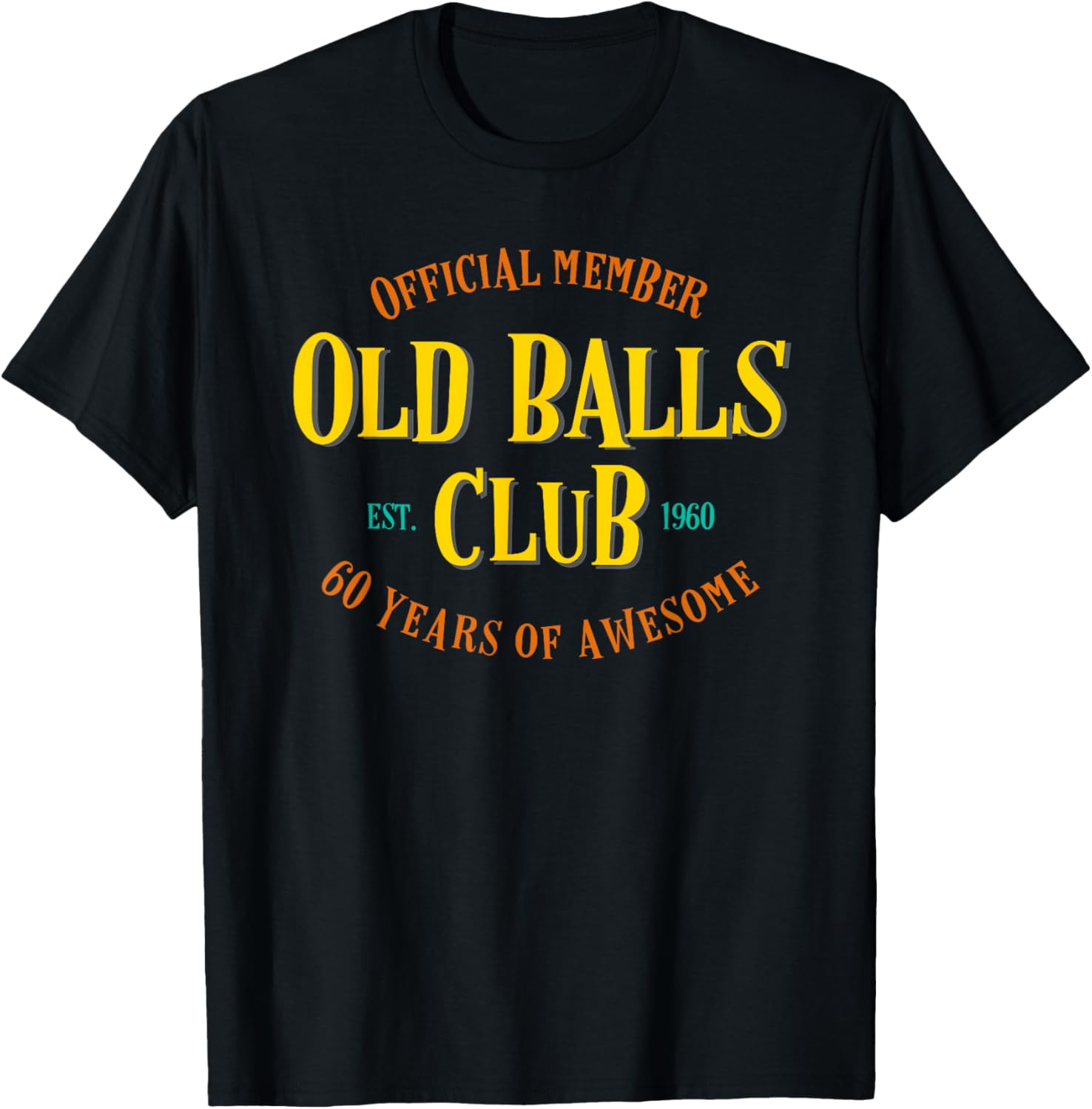 Old Balls Club 1960 60 Years o - Men'S Fashion For 60 Year Old review and price