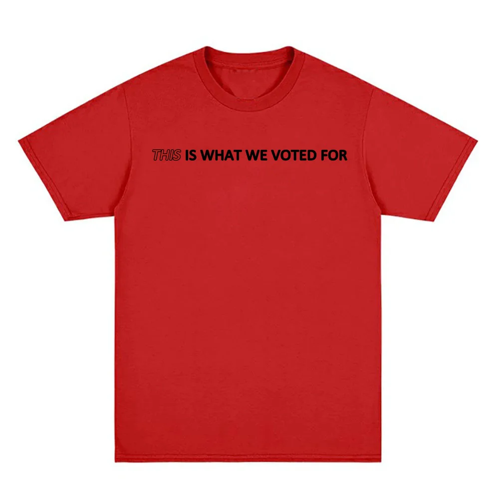 THIS Is What We Voted For Tee  - Men'S Fashion Websites review and price